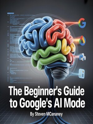 cover image of The Beginner's Guide to Google's AI Mode